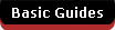 Basic Guides